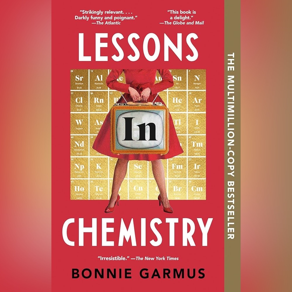 Lessons in Chemistry Book/Novel By Bonnie Garmus